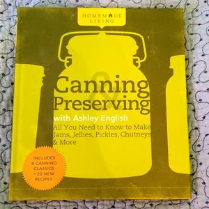 New Homemade Living Canning and Preserving book